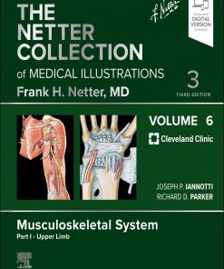 The Netter Collection Of Medical Illustrations: Musculoskeletal System, Volume 6, Part I – Upper Limb, 3ed (EPUB)