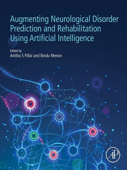 Augmenting Neurological Disorder Prediction and Rehabilitation Using Artificial Intelligence (EPUB)