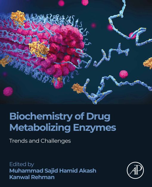 Biochemistry of Drug Metabolizing Enzymes: Trends and Challenges (EPUB)