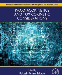 Pharmacokinetics and Toxicokinetic Considerations: Advances in Pharmaceutical Product Development and Research, Volume 2 (PDF)