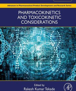 Pharmacokinetics and Toxicokinetic Considerations: Advances in Pharmaceutical Product Development and Research, Volume 2 (EPUB)