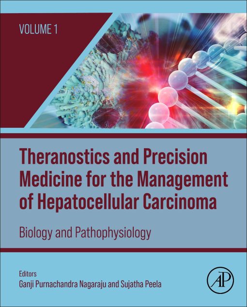 Theranostics and Precision Medicine for the Management of Hepatocellular Carcinoma, Volume 1: Biology and Pathophysiology (EPUB)