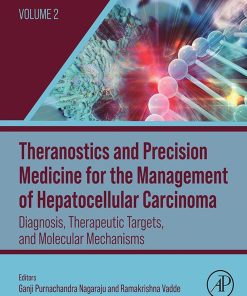 Theranostics and Precision Medicine for the Management of Hepatocellular Carcinoma, Volume 2: Diagnosis, Therapeutic Targets, and Molecular Mechanisms (EPUB)