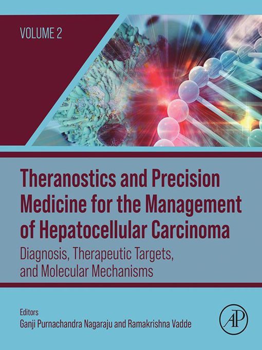 Theranostics and Precision Medicine for the Management of Hepatocellular Carcinoma, Volume 2: Diagnosis, Therapeutic Targets, and Molecular Mechanisms (EPUB)