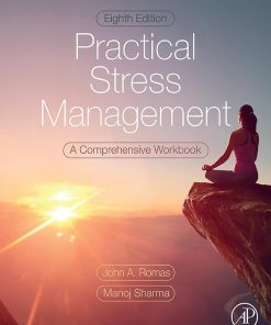 Practical Stress Management: A Comprehensive Workbook, 8th Edition (PDF)