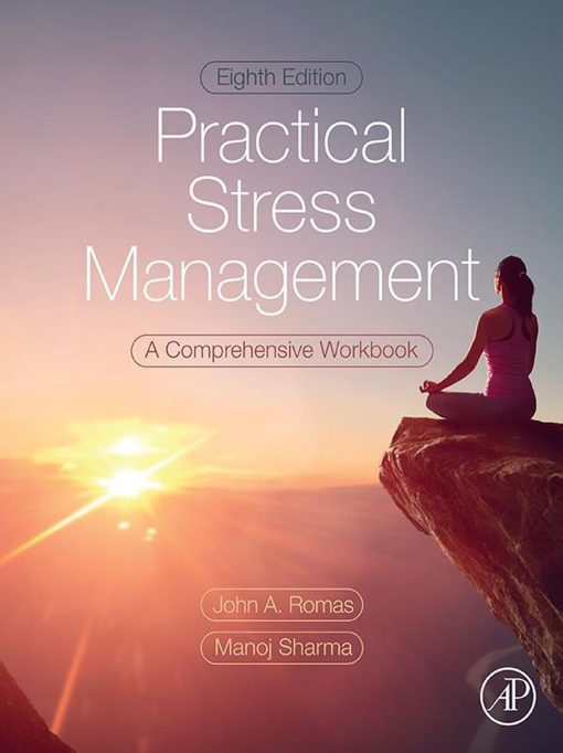 Practical Stress Management: A Comprehensive Workbook, 8th Edition (PDF)