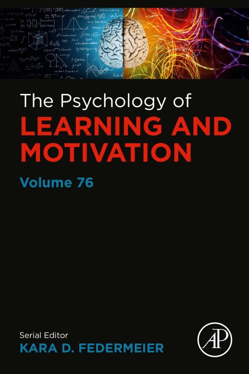 The Psychology of Learning and Motivation, Volume 76 (PDF)