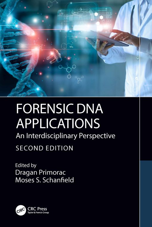 Forensic DNA Applications: An Interdisciplinary Perspective, 2nd Edition (PDF)