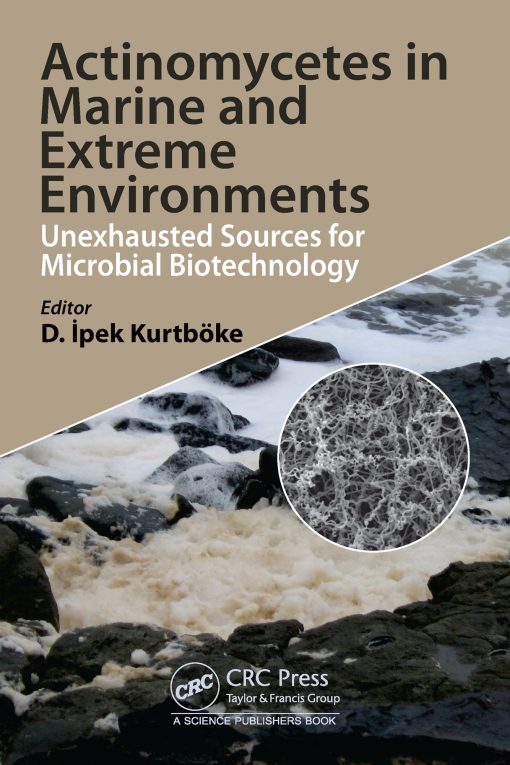 Actinomycetes in Marine and Extreme Environments: Unexhausted Sources for Microbial Biotechnology (EPUB)