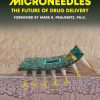 Microneedles: The Future Of Drug Delivery (PDF)