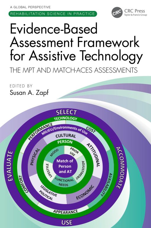 Evidence-Based Assessment Framework For Assistive Technology: The MPT And MATCH-ACES Assessments (EPUB)