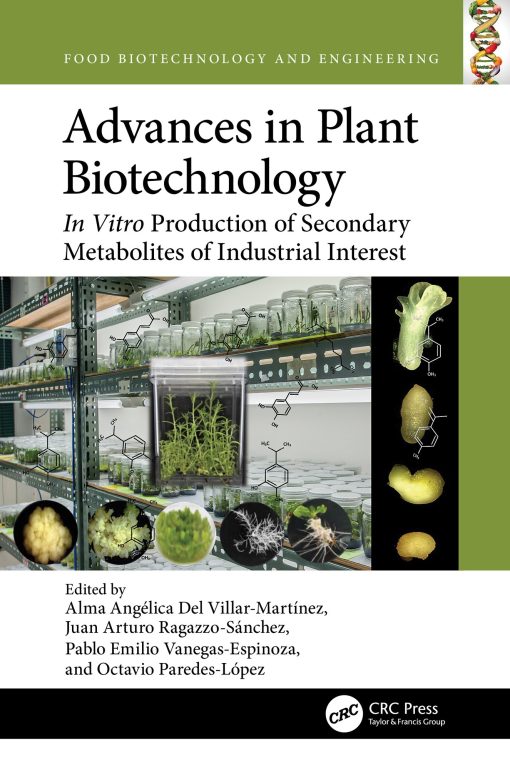 Advances In Plant Biotechnology: In Vitro Production Of Secondary Metabolites Of Industrial Interest (EPUB)