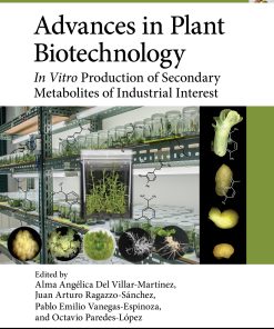 Advances In Plant Biotechnology: In Vitro Production Of Secondary Metabolites Of Industrial Interest (PDF)