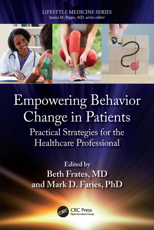 Empowering Behavior Change in Patients: Practical Strategies for the Healthcare Professional (PDF)