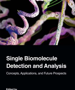 Single Biomolecule Detection And Analysis: Concepts, Applications, And Future Prospects (EPUB)