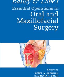 Bailey & Love’s Essential Operations In Oral & Maxillofacial Surgery (EPUB)