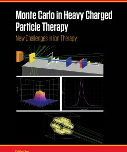 Monte Carlo In Heavy Charged Particle Therapy: New Challenges In Ion Therapy (PDF)