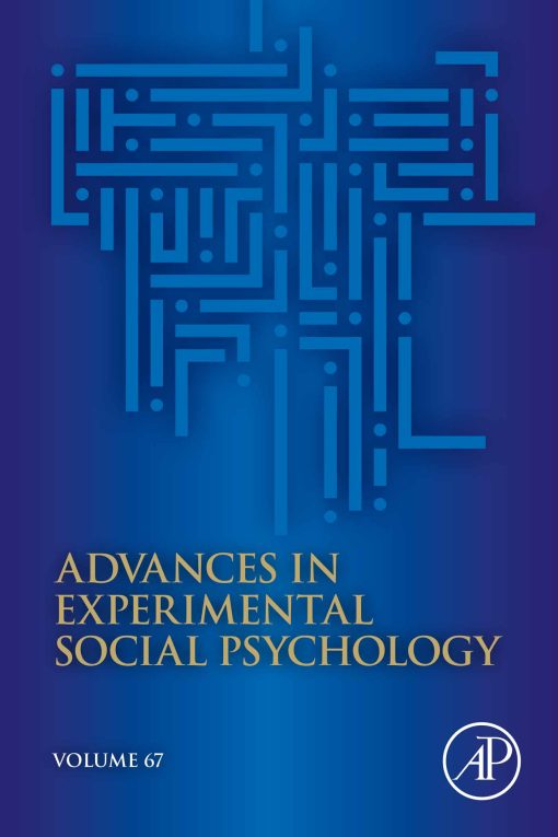 Advances in Experimental Social Psychology, Volume 67 (EPUB)