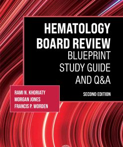 Hematology Board Review: Blueprint Study Guide And Q&A, 2nd Edition (PDF)