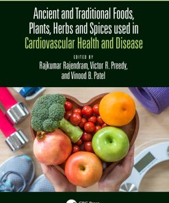 Ancient And Traditional Foods, Plants, Herbs And Spices Used In Cardiovascular Health And Disease (PDF)