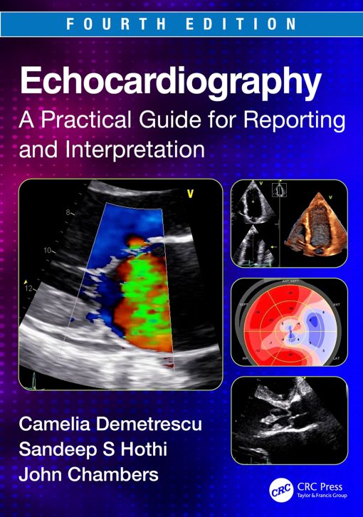 Echocardiography: A Practical Guide for Reporting and Interpretation, 4th Edition (EPUB)