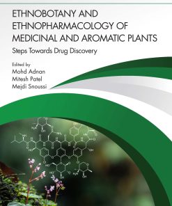 Ethnobotany And Ethnopharmacology Of Medicinal And Aromatic Plants: Steps Towards Drug Discovery (EPUB)