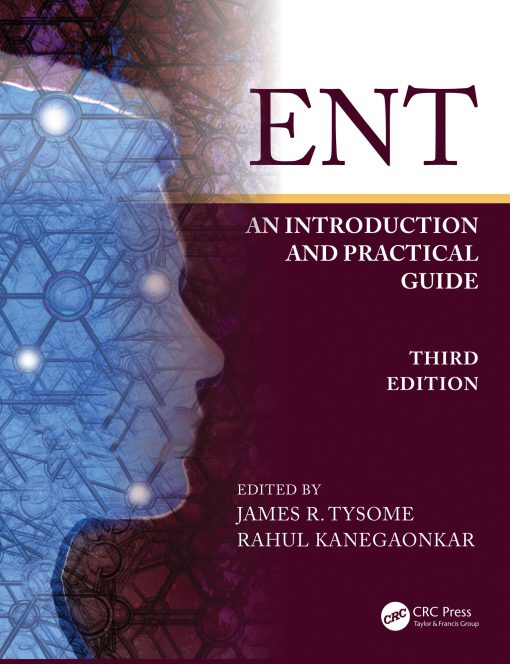 ENT: An Introduction And Practical Guide, 3rd Edition (PDF)