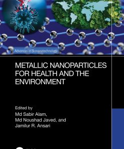 Metallic Nanoparticles For Health And The Environment (EPUB)