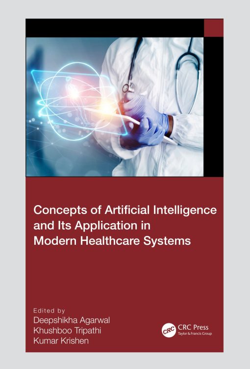 Concepts of Artificial Intelligence and its Application in Modern Healthcare Systems (PDF)