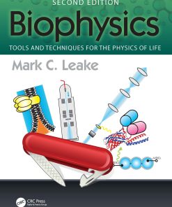 Biophysics: Tools And Techniques For The Physics Of Life, 2nd Edition (EPUB)