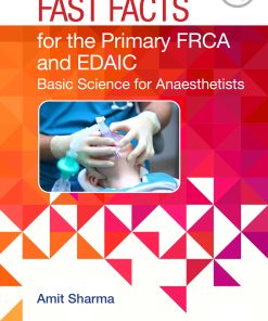 Fast Facts For The Primary FRCA And EDAIC: Basic Science For Anaesthetists (EPUB)