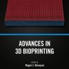 Advances In 3D Bioprinting (EPUB)