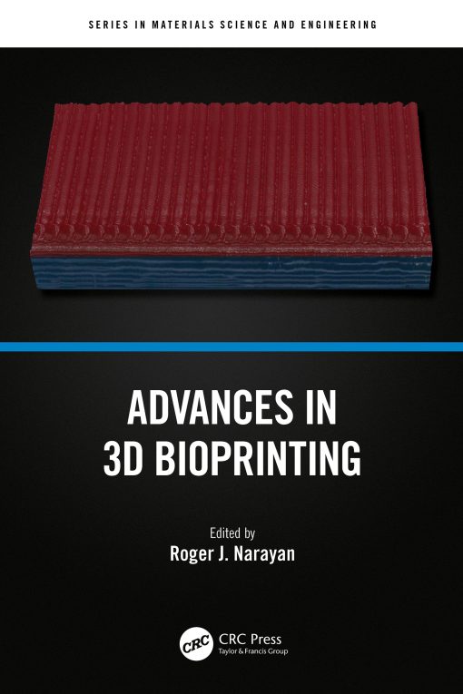 Advances In 3D Bioprinting (PDF)