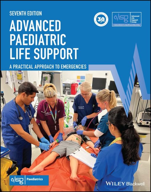 Advanced Paediatric Life Support: A Practical Approach to Emergencies, 7th Edition (EPUB)