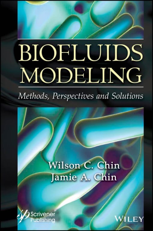 Biofluids Modeling: Methods, Perspectives, and Solutions (PDF)