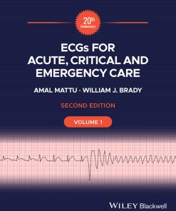 ECGs for Acute, Critical and Emergency Care, Volume 1, 20th Anniversary, 2ed (PDF)