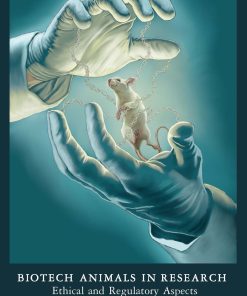 Biotech Animals In Research: Ethical And Regulatory Aspects (PDF)