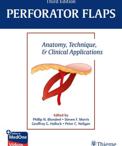 Perforator Flaps: Anatomy, Technique, & Clinical Applications, 3rd Edition (PDF Book+Videos)