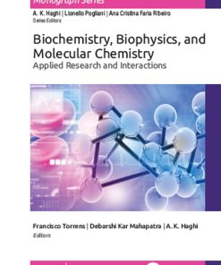 Biochemistry, Biophysics, and Molecular Chemistry: Applied Research and Interactions (PDF)