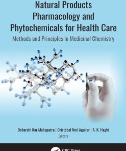 Natural Products Pharmacology and Phytochemicals for Health Care: Methods and Principles in Medicinal Chemistry (EPUB)