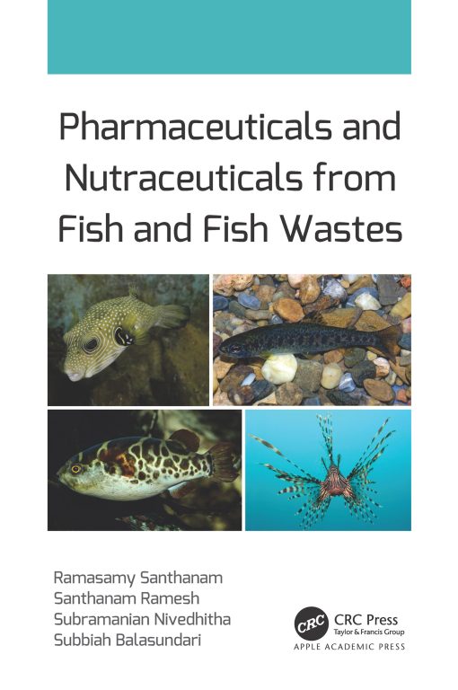 Pharmaceuticals and Nutraceuticals from Fish and Fish Wastes (EPUB)