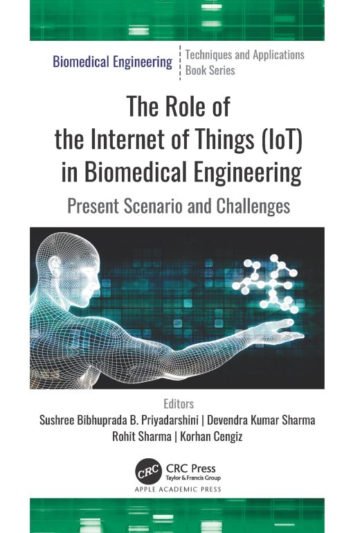 The Role of the Internet of Things (IoT) in Biomedical Engineering: Present Scenario and Challenges (PDF)