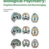 Biological Psychiatry: Cognitive Neuroscience and Neuroimaging PDF