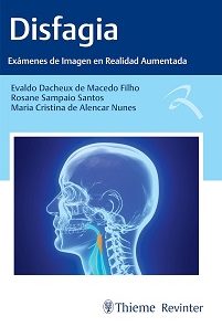 Disfagia: Exámenes De Imagen En Realidad Aumentada (Spanish Edition) (EPUB)