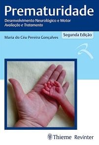 Prematuridade: Desenvolvimento Neurológico E Motor Avaliação E Tratamento (Portuguese Edition) (EPUB)