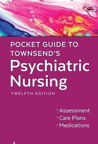 Pocket Guide to Townsend’s Psychiatric Nursing, 12th Edition (EPUB)