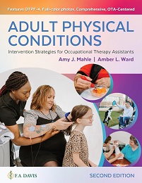 Adult Physical Conditions: Intervention Strategies for Occupational Therapy Assistants, 2nd Edition (PDF)