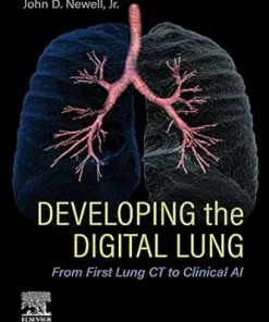 Developing The Digital Lung: From First Lung CT To Clinical AI (EPUB)