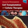 Manual Of Hematopoietic Cell Transplantation And Cellular Therapies (EPUB)