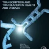 Transcription And Translation In Health And Disease (PDF)